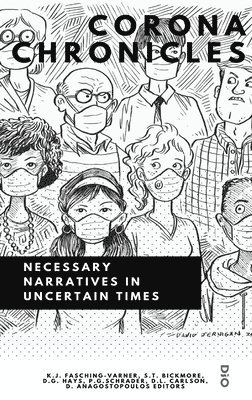 Kenneth J Fasching-Varner, Steven T Bickmore, Danica G Hays, Kenneth J. Fasching-Varner, Steven T. Bickmore, J. Fasching-Varner, Kenneth, T. Bickmore, Steven, Danica G. Hays - Corona Chronicles, Inbunden