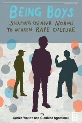 Gerald Walton, Gianluca Agostinelli - Being Boys, Häftad