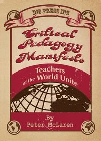 bokomslag Critical Pedagogy Manifesto