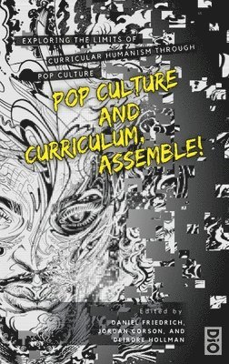 Daniel Friedrich, Jordan Corson, Deirdre Hollman - Pop Culture and Curriculum, Assemble!, Inbunden
