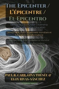 bokomslag The Epicenter / L' picentre / El Epicentro