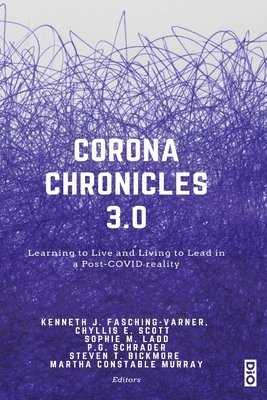 Kenneth J Fasching-Varner, Chyllis E Scott, Sophie M Ladd, Kenneth J. Fasching-Varner, Chyllis E. Scott, Sophie M. Ladd - Corona Chronicles 3.0, Häftad