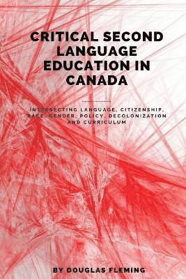 Critical Second Language Education in Canada 1