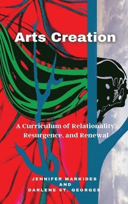 Jennifer Markides, Darlene St Georges - Arts Creation, Inbunden