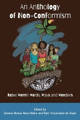 Epifania Akosua Amoo-Adare, Rapti Siriwardane-de Zoysa - Anthology of Non-Conformism, Häftad