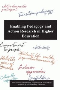 bokomslag Enabling pedagogy and Action Research in Higher Education