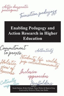Sarah Hattam, Robert Hattam, Tanya Weiler - Enabling pedagogy and Action Research in Higher Education, Häftad