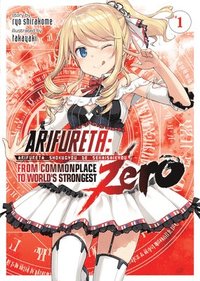 bokomslag Arifureta: From Commonplace to World's Strongest ZERO (Light Novel) Vol. 1