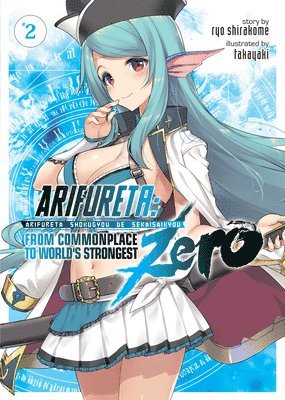 bokomslag Arifureta: From Commonplace to World's Strongest ZERO (Light Novel) Vol. 2