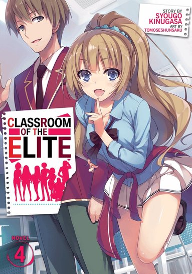 Syougo Kinugasa - Classroom of the Elite (Light Novel) Vol. 4, Häftad