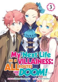 bokomslag My Next Life as a Villainess: All Routes Lead to Doom! (Manga) Vol. 3