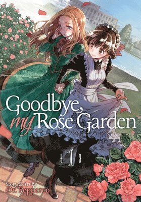 Pepperco, Dr. Pepperco - Goodbye, My Rose Garden Vol. 1, Häftad