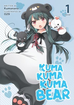 Kuma Kuma Kuma Bear (Light Novel) Vol. 1 1