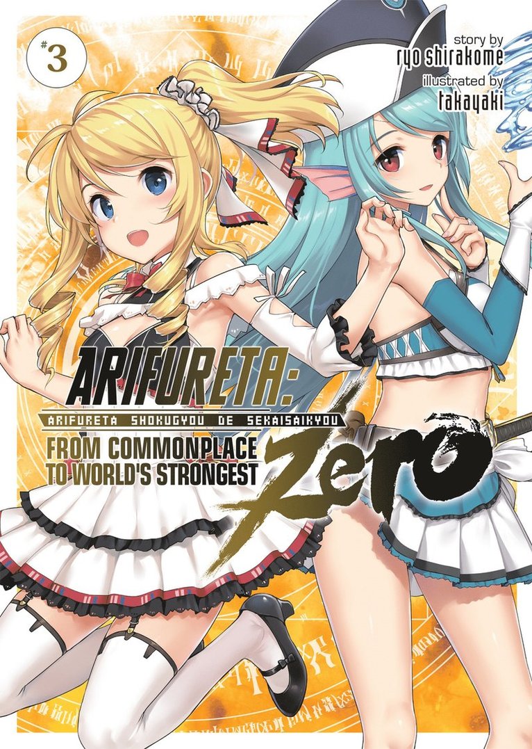 Ryo Shirakome - Arifureta: From Commonplace to World's Strongest ZERO (Light Novel) Vol. 3, Häftad