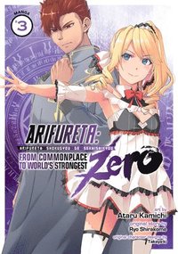 bokomslag Arifureta: From Commonplace to World's Strongest ZERO (Manga) Vol. 3