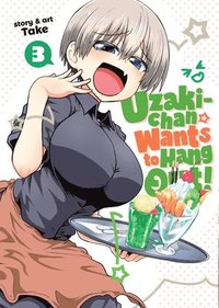 bokomslag Uzaki-chan Wants to Hang Out! Vol. 3