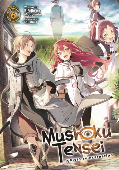 bokomslag Mushoku Tensei: Jobless Reincarnation (Light Novel) Vol. 6