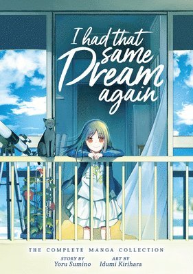 Yoru Sumino - I Had That Same Dream Again: The Complete Manga Collection, Häftad