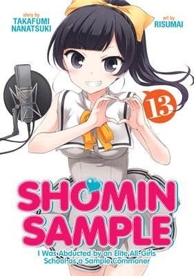 Shomin Sample: I Was Abducted by an Elite All-Girls School as a Sample Commoner Vol. 13 1