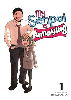 My Senpai Is Annoying Vol. 1 1