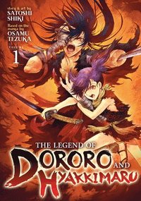 bokomslag The Legend of Dororo and Hyakkimaru Vol. 1