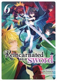 bokomslag Reincarnated as a Sword (Light Novel) Vol. 6