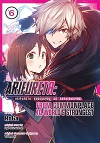 bokomslag Arifureta: From Commonplace to World's Strongest (Manga) Vol. 6