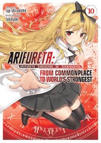 bokomslag Arifureta: From Commonplace to World's Strongest (Light Novel) Vol. 10