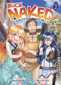 bokomslag Buck Naked in Another World (Light Novel) Vol. 2