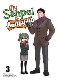 bokomslag My Senpai is Annoying Vol. 3