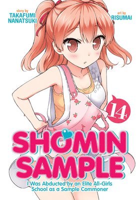 Shomin Sample: I Was Abducted by an Elite All-Girls School as a Sample Commoner Vol. 14 1