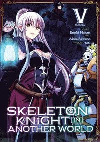 bokomslag Skeleton Knight in Another World (Manga) Vol. 5