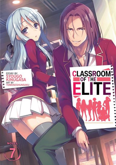 Syougo Kinugasa - Classroom of the Elite (Light Novel) Vol. 7, Häftad