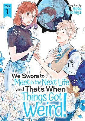 We Swore to Meet in the Next Life and That's When Things Got Weird! Vol. 1 1