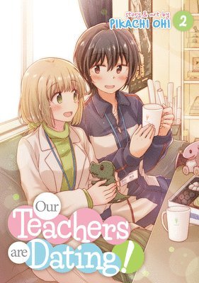 Our Teachers Are Dating! Vol. 2 1