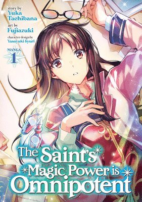 The Saint's Magic Power is Omnipotent (Manga) Vol. 1 1