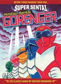 bokomslag SUPER SENTAI: Himitsu Sentai Gorenger  The Classic Manga Collection