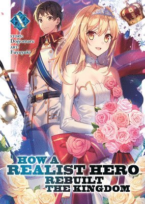 How a Realist Hero Rebuilt the Kingdom (Light Novel) Vol. 10 1