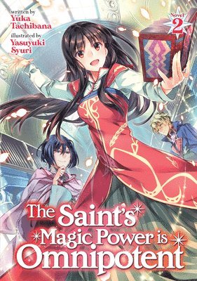 The Saint's Magic Power is Omnipotent (Light Novel) Vol. 2 1