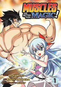 bokomslag Muscles are Better Than Magic! (Manga) Vol. 1