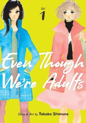 Even Though We're Adults Vol. 1 1