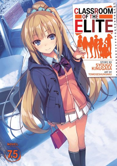 Syougo Kinugasa - Classroom of the Elite (Light Novel) Vol. 7.5, Häftad