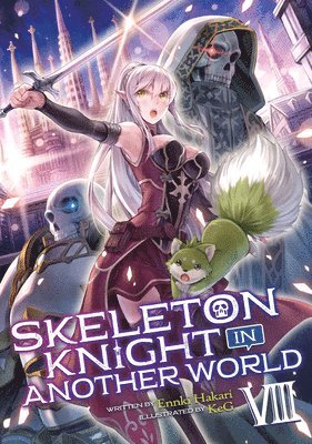 Skeleton Knight in Another World (Light Novel) Vol. 8 1