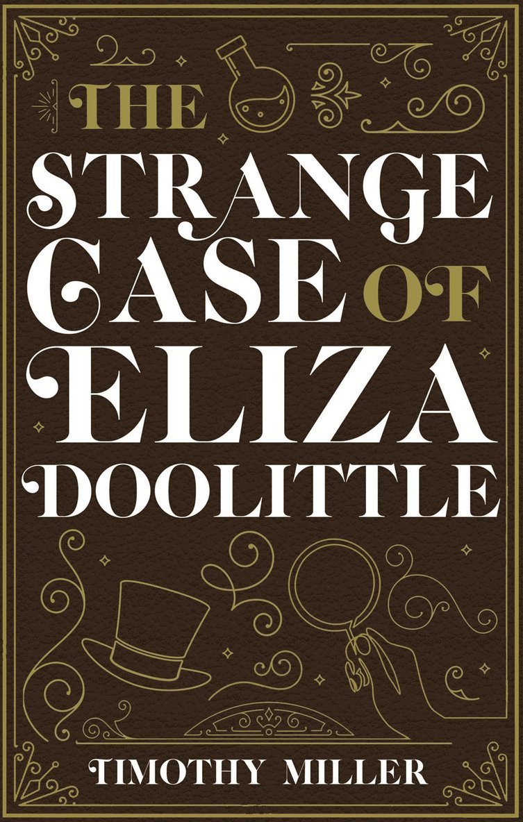 Timothy Miller - Strange Case of Eliza Doolittle, Häftad