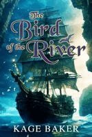 Kage Baker - The Bird of the River, Häftad