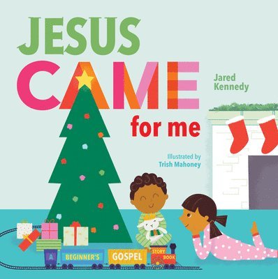 Jesus Came for Me 1