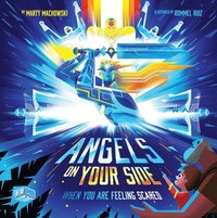 bokomslag Angels on Your Side: When You're Feeling Scared