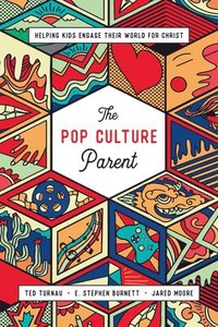 bokomslag The Pop Culture Parent