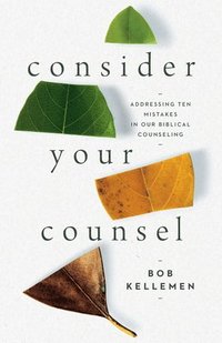 bokomslag Consider Your Counsel
