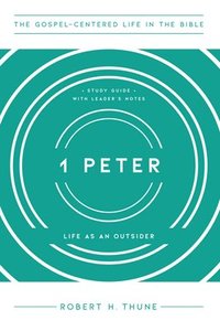 bokomslag 1 Peter: Life as an Outsider